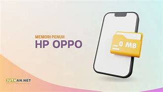 Cara Membersihkan Memori Penuh Hp Oppo A5S